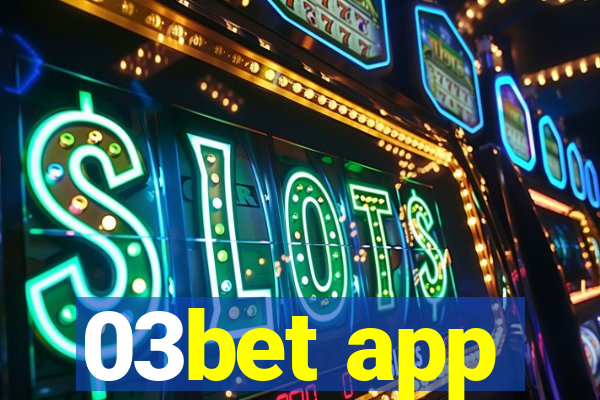 03bet app